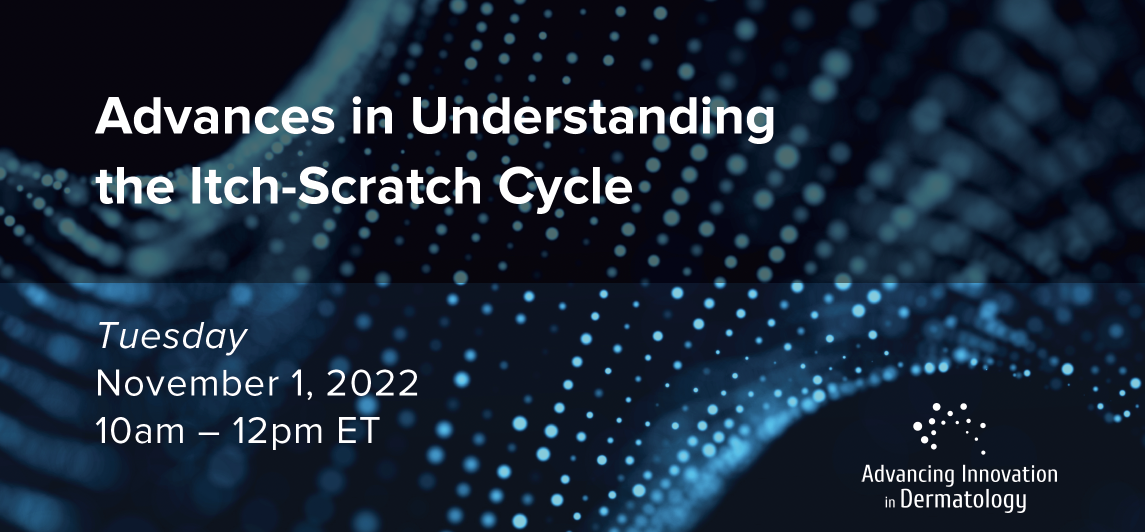 Advances in Understand the Itch-Scratch Cycle